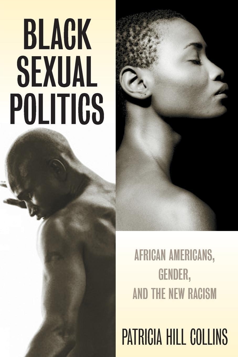 Cover: 9780415951500 | Black Sexual Politics | African Americans, Gender, and the New Racism