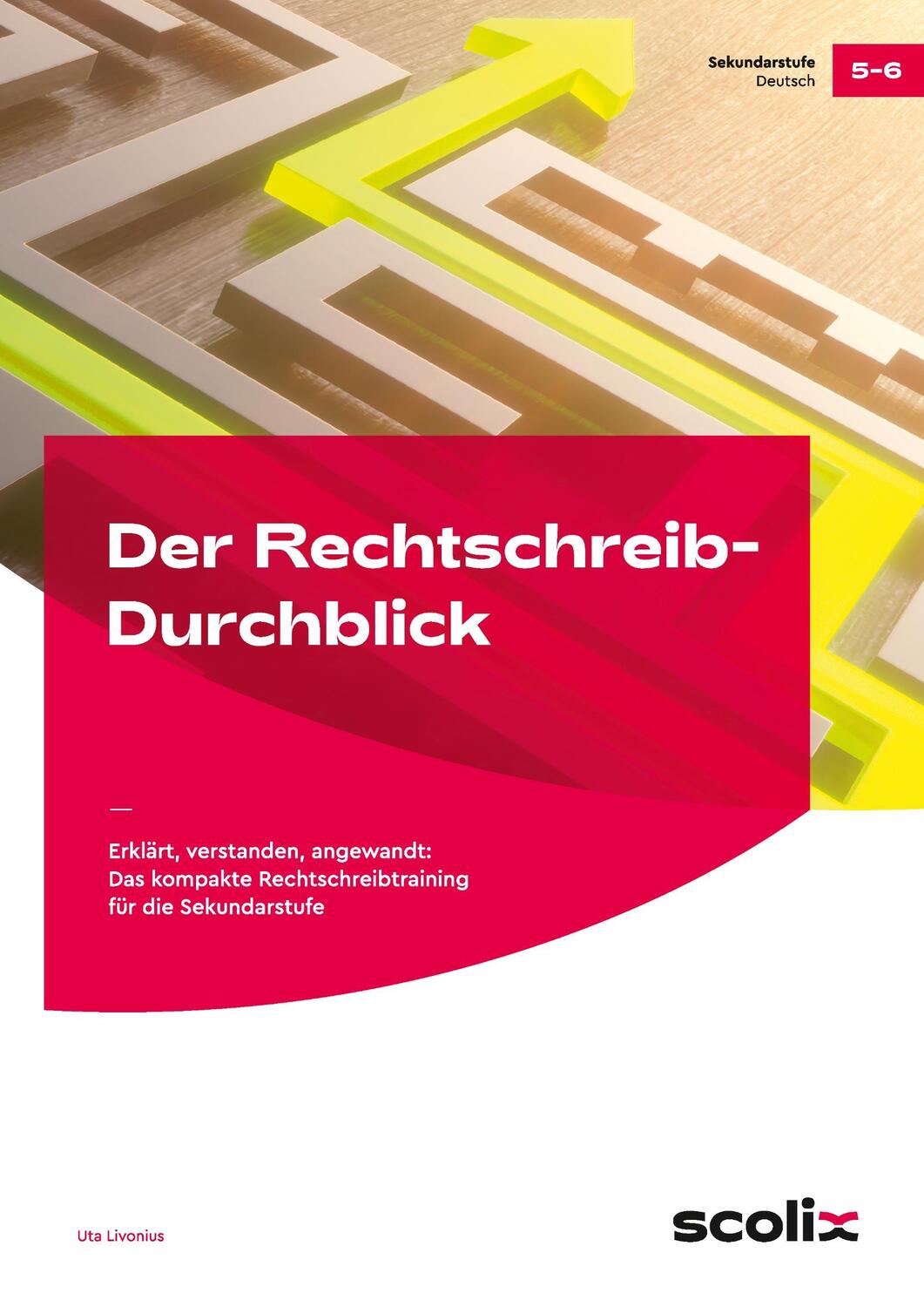 Cover: 9783403105220 | Der Rechtschreib-Durchblick | Uta Livonius | Broschüre | 103 S. | 2018