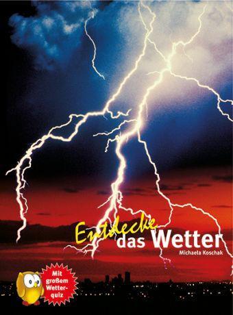Cover: 9783866592247 | Entdecke das Wetter | Michaela Koschak | Buch | 56 S. | Deutsch | 2014