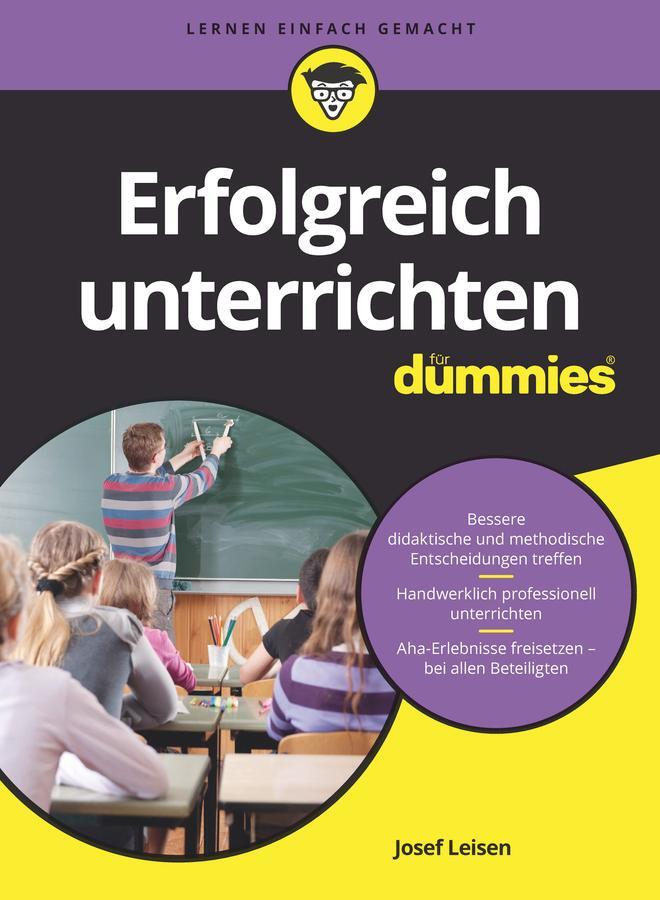 Cover: 9783527719075 | Erfolgreich unterrichten für Dummies | Josef Leisen | Taschenbuch