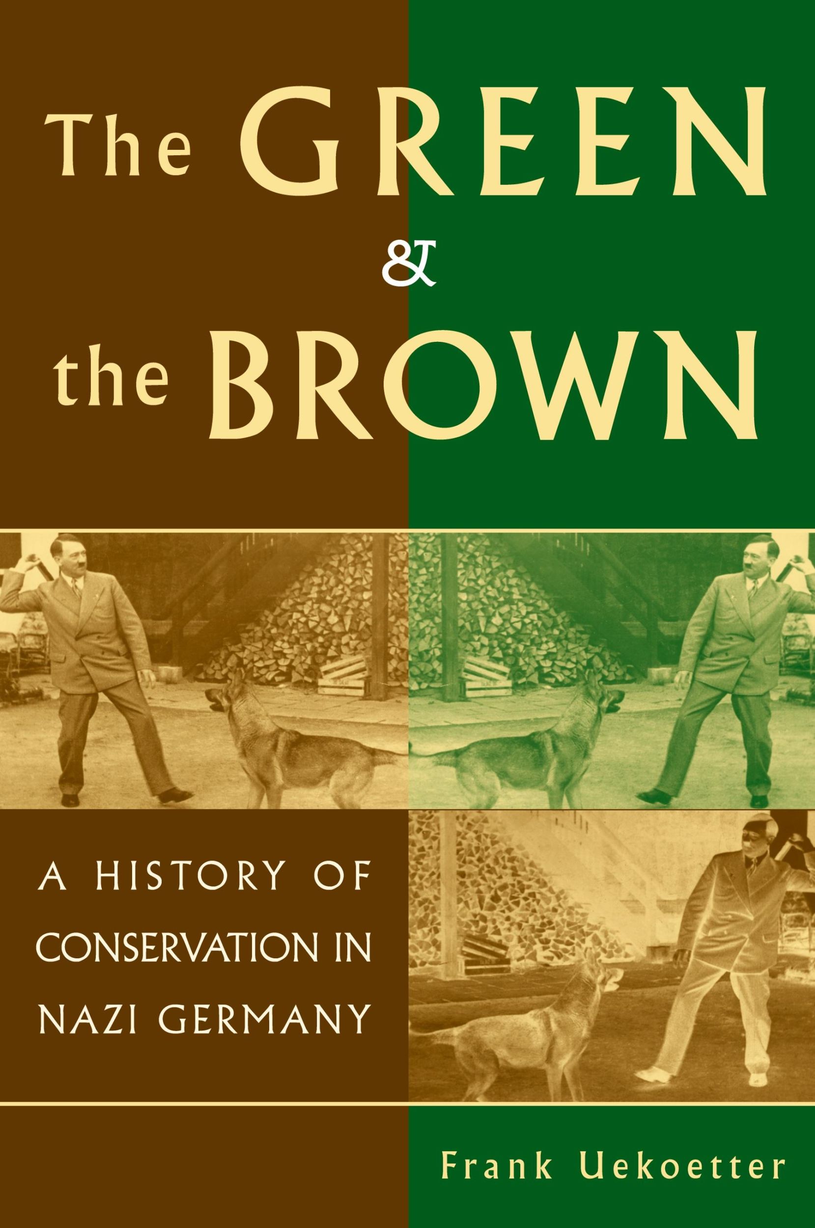 Cover: 9780521612777 | The Green and the Brown | A History of Conservation in Nazi Germany