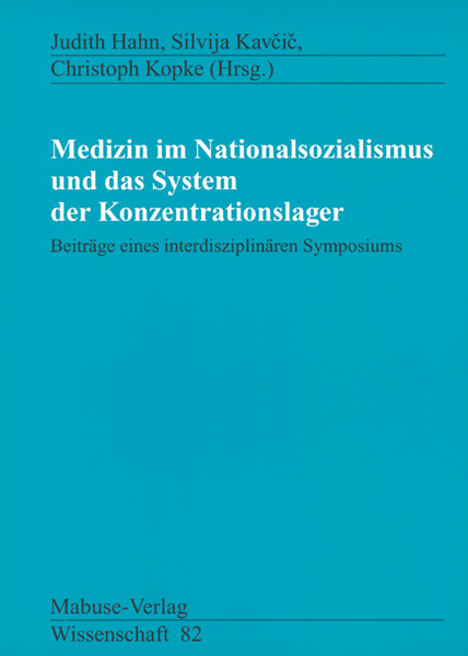 Cover: 9783935964746 | Medizin im Nationalsozialismus und das System der Konzentrationslager