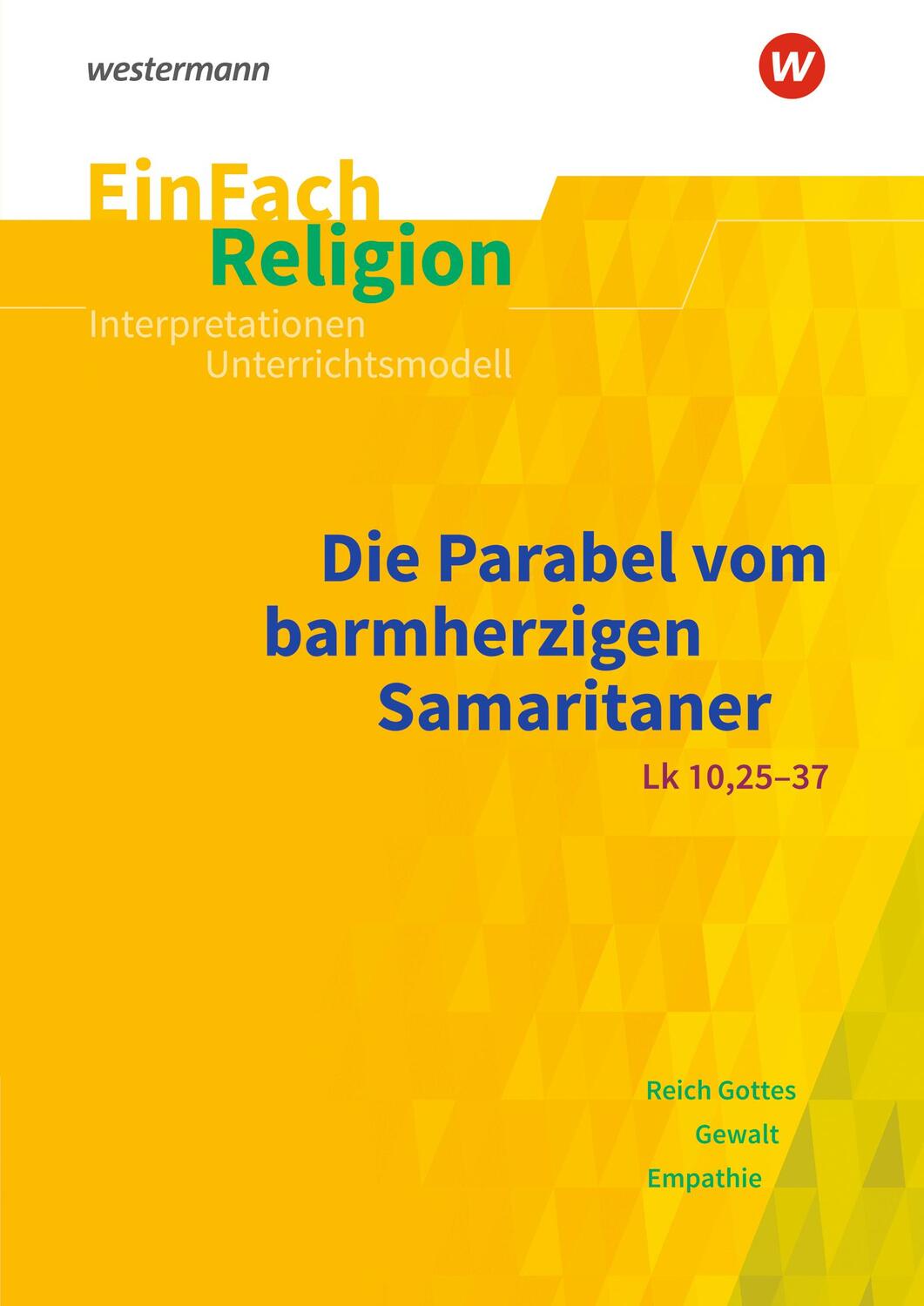 Cover: 9783140536264 | Das Gleichnis vom barmherzigen Samariter . EinFach Religion | Buch