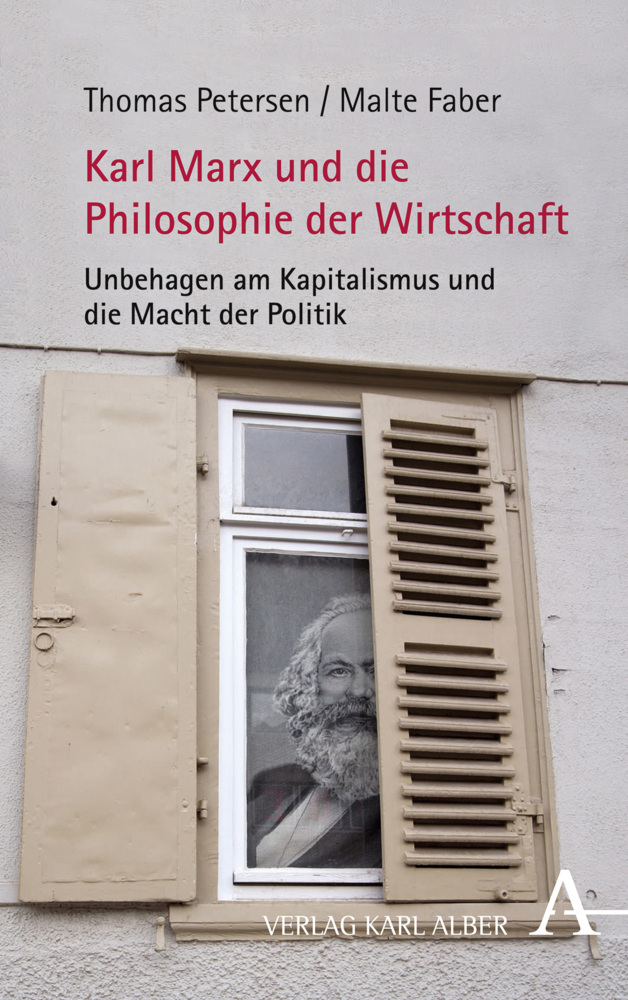 Cover: 9783495489833 | Karl Marx und die Philosophie der Wirtschaft | Thomas Petersen (u. a.)