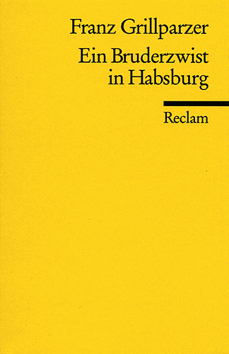 Cover: 9783150043936 | Ein Bruderzwist in Habsburg | Trauerspiel in 5 Aufzügen | Grillparzer