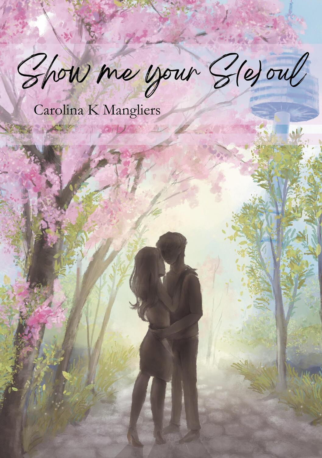 Cover: 9783759720061 | Show me your S(e)oul | Carolina Mangliers | Taschenbuch | Paperback