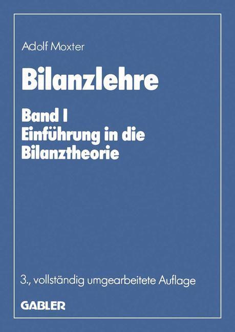 Cover: 9783322822949 | Bilanzlehre | Band I: Einführung in die Bilanztheorie | Adolf Moxter