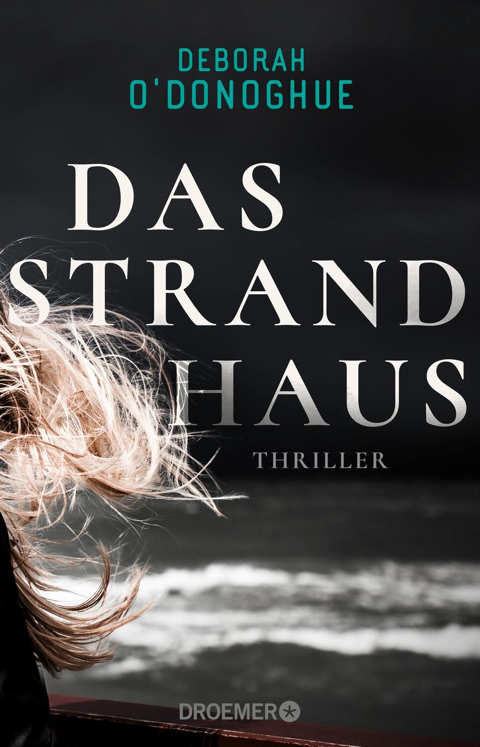 Cover: 9783426282434 | Das Strandhaus | Thriller | Deborah O'Donoghue | Taschenbuch | 448 S.