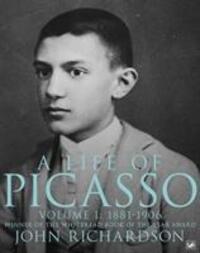 Cover: 9781845951559 | A Life of Picasso Volume I | 1881-1906 | John Richardson | Taschenbuch