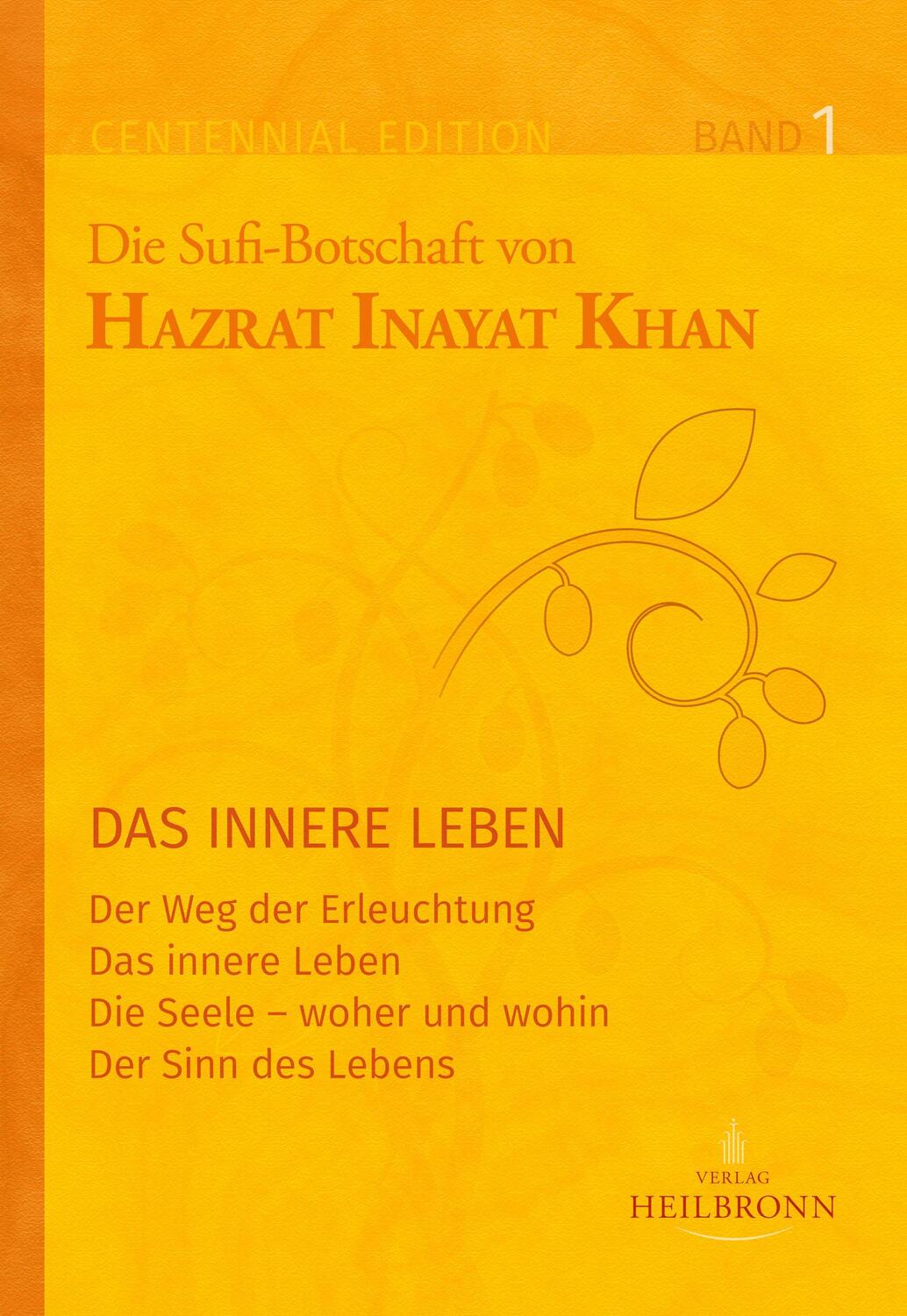 Cover: 9783936246346 | Gesamtausgabe Band 1: Das innere Leben | Hazrat Inayat Khan | Buch