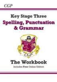 Cover: 9781847624086 | Books, C: Spelling, Punctuation and Grammar for KS3 - Workbo