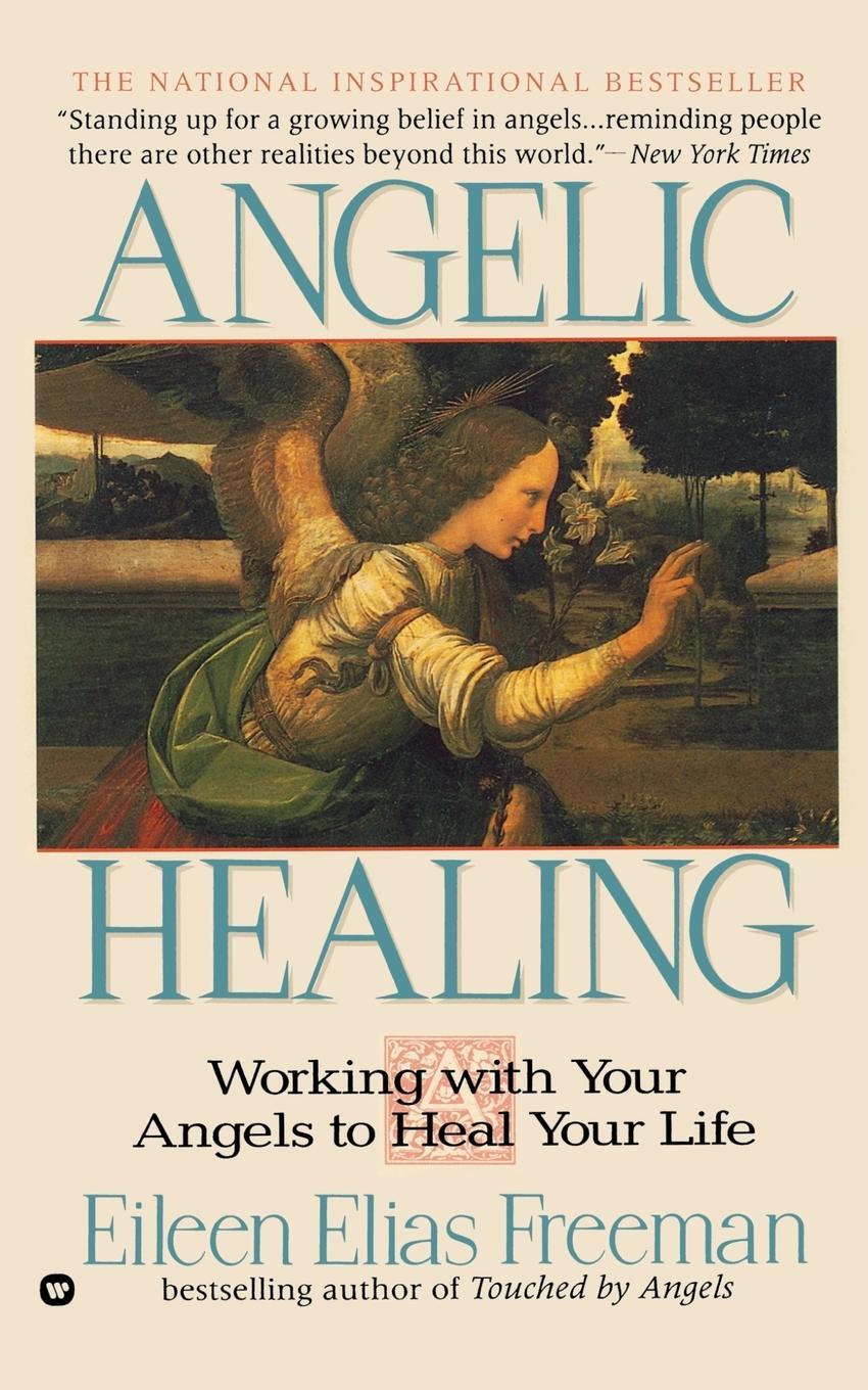 Cover: 9780446671460 | Angelic Healing | Working with Your Angel to Heal Your Life | Freeman