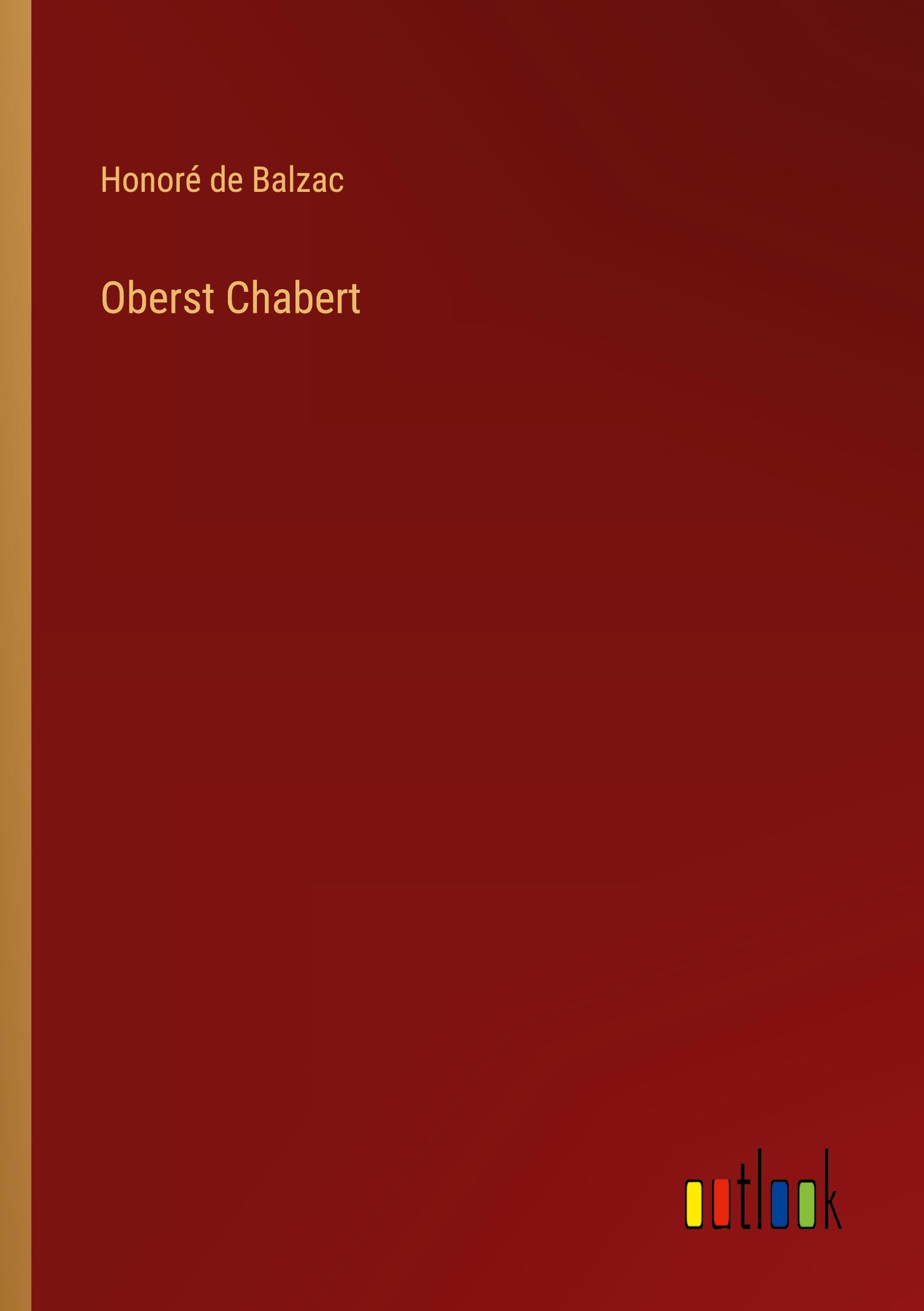 Cover: 9783368481049 | Oberst Chabert | Honoré de Balzac | Taschenbuch | Paperback | 68 S.