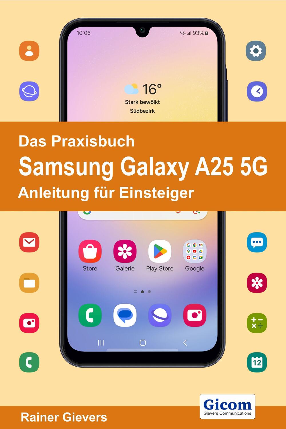 Cover: 9783964692566 | Das Praxisbuch Samsung Galaxy A25 5G - Anleitung für Einsteiger | Buch