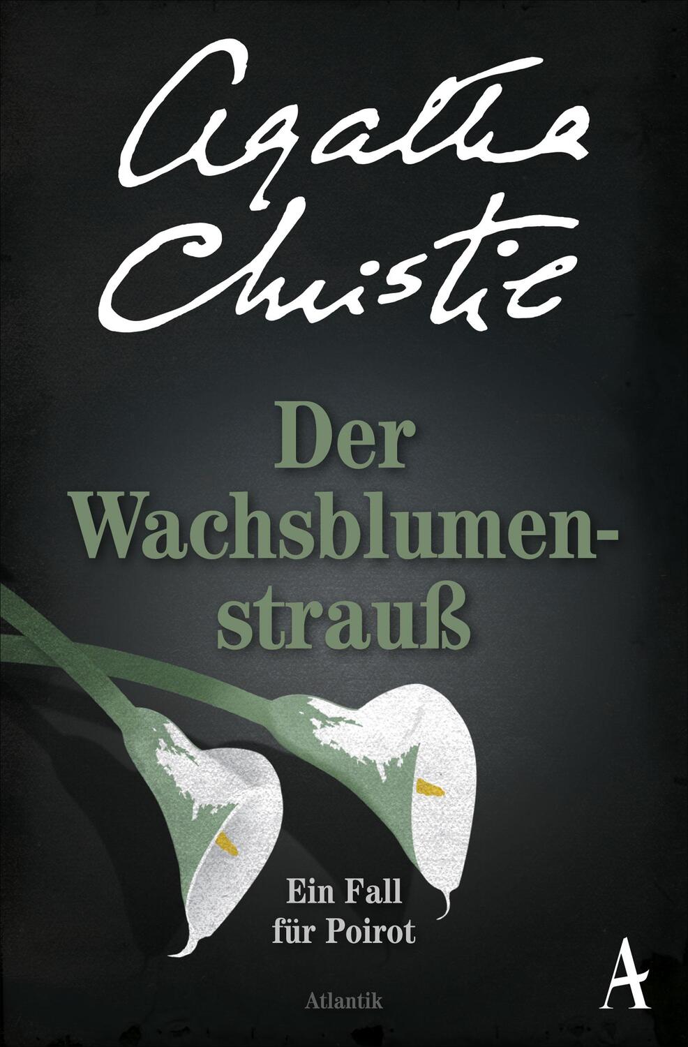 Cover: 9783455651324 | Der Wachsblumenstrauß | Ein Fall für Poirot | Agatha Christie | Buch