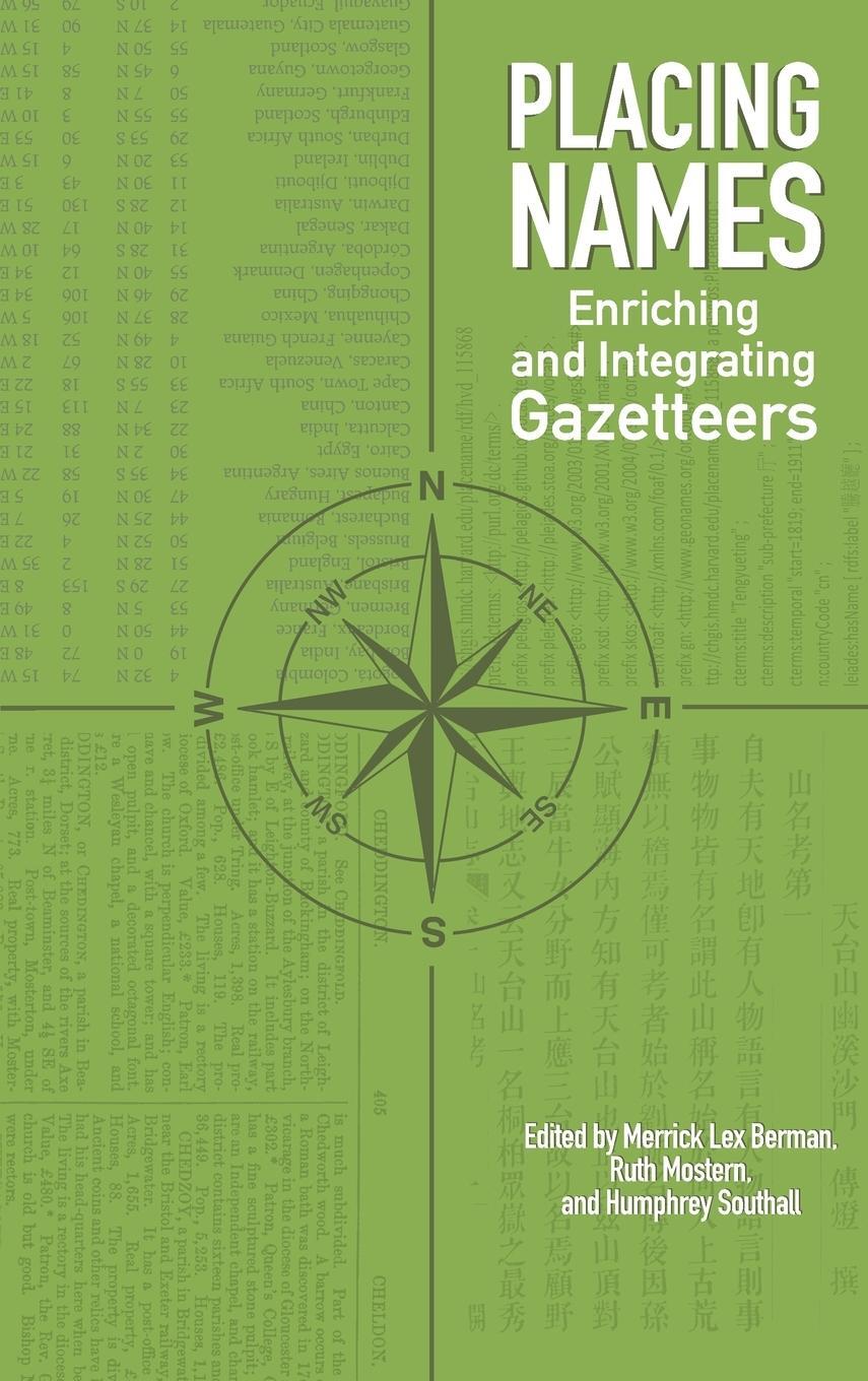 Cover: 9780253022448 | Placing Names | Enriching and Integrating Gazetteers | Southall | Buch