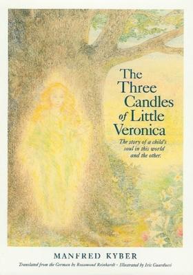 Cover: 9780913098844 | The Three Candles of Little Veronica: The Story of a Child's Soul...