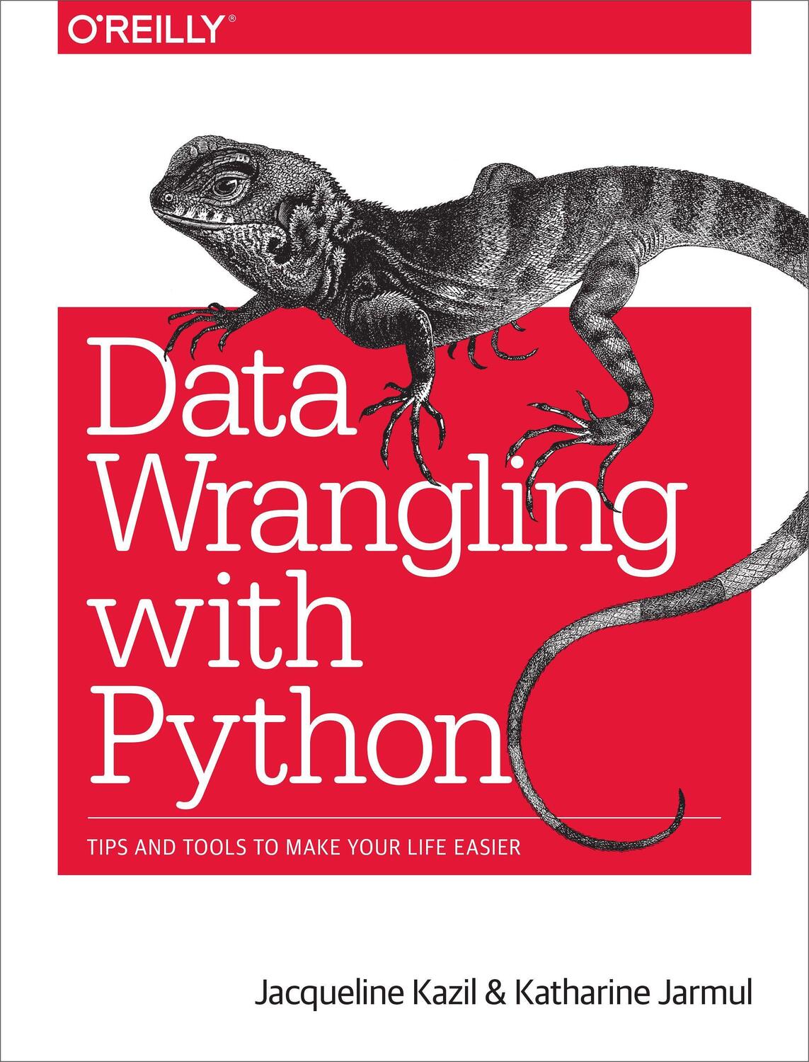 Cover: 9781491948811 | Data Wrangling with Python | Tips and Tools to Make Your Life Easier