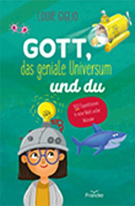 Cover: 9783963621017 | Gott, das geniale Universum und du | Louie Giglio | Buch | Deutsch