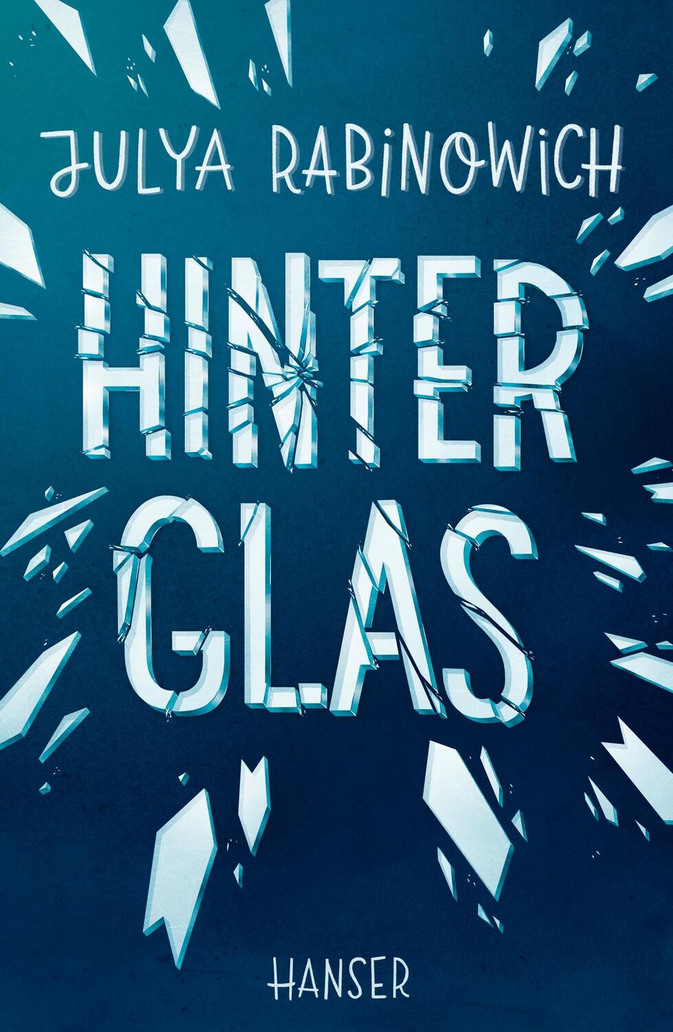 Cover: 9783446262188 | Hinter Glas | Julya Rabinowich | Buch | Deutsch | 2019 | Hanser, Carl