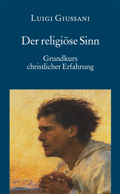 Cover: 9783830674610 | Der religiöse Sinn | Luigi Giussani | Taschenbuch | 2011 | EOS Verlag