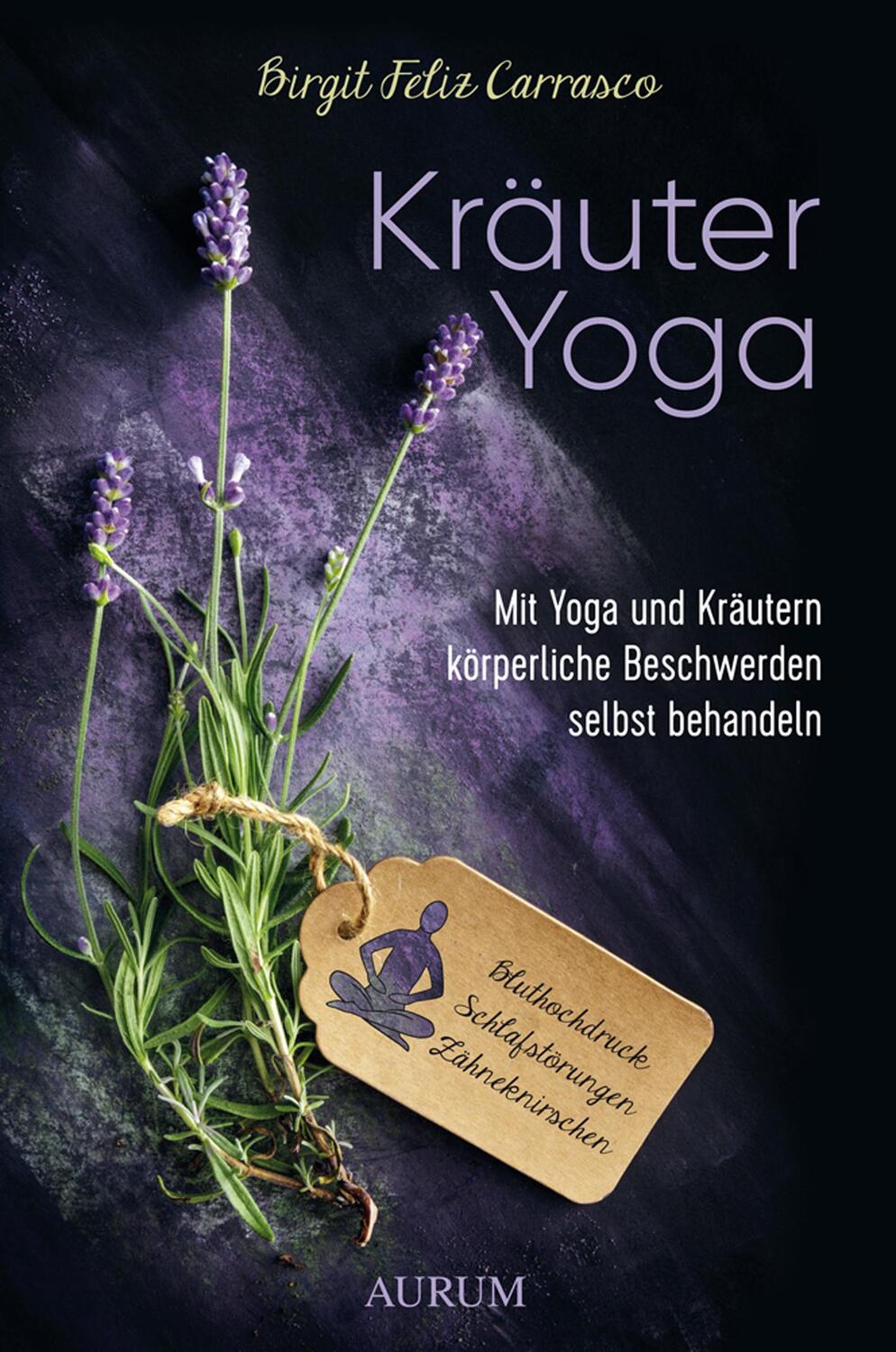 Cover: 9783958833357 | Kräuter Yoga | Birgit Feliz Carrasco | Taschenbuch | Deutsch | 2019