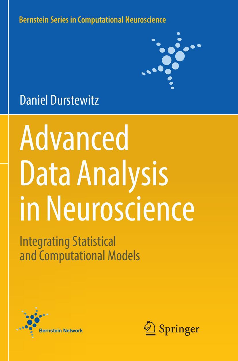 Cover: 9783319867502 | Advanced Data Analysis in Neuroscience | Daniel Durstewitz | Buch