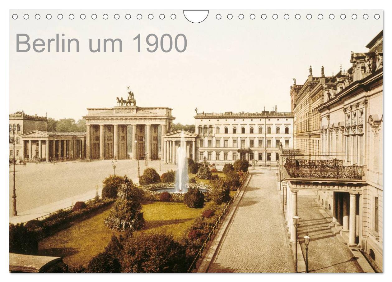 Cover: 9783435821280 | Berlin um 1900 (Wandkalender 2025 DIN A4 quer), CALVENDO...