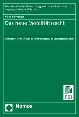 Cover: 9783848781836 | Das neue Mobilitätsrecht | Manuela Wagner | Taschenbuch | broschiert
