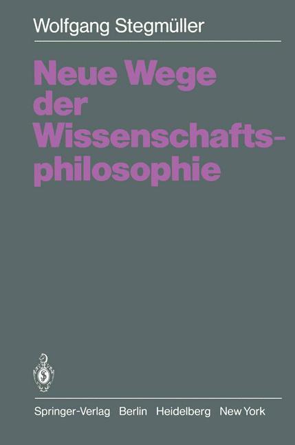 Cover: 9783540096689 | Neue Wege der Wissenschaftsphilosophie | Wolfgang Stegmüller | Buch