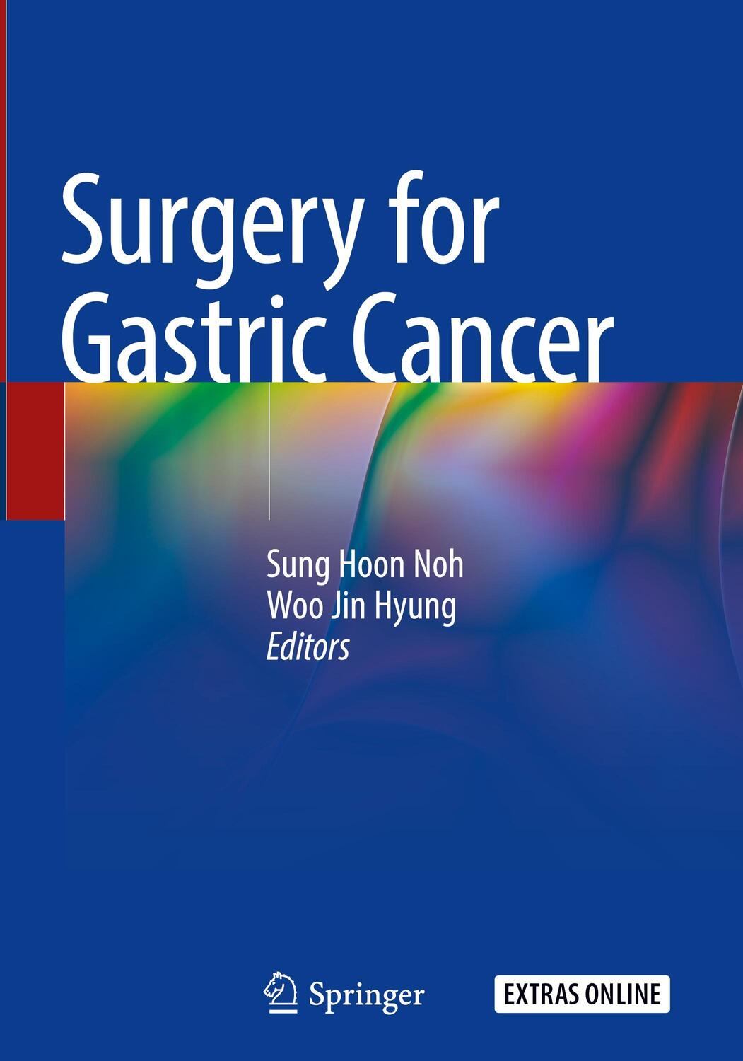 Cover: 9783662455821 | Surgery for Gastric Cancer | Woo Jin Hyung (u. a.) | Buch | vii | 2019
