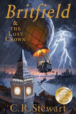 Cover: 9781732961210 | Britfield and The Lost Crown: (Britfield Series, Book I) | Stewart