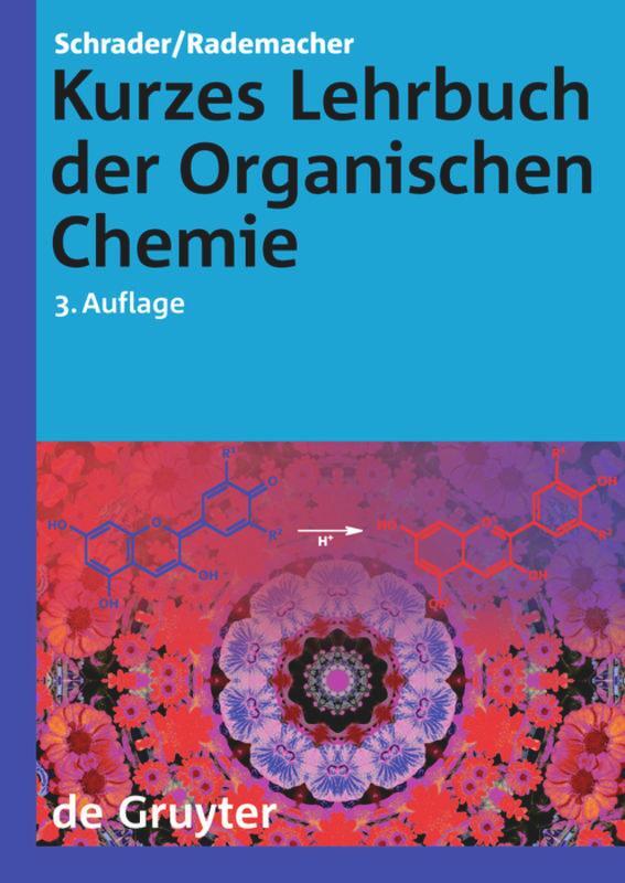 Cover: 9783110203608 | Kurzes Lehrbuch der Organischen Chemie | Bernhard Schrader (u. a.)