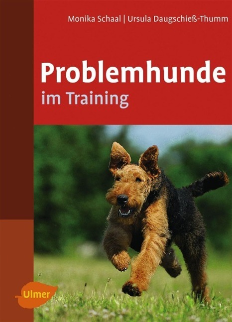 Cover: 9783800159154 | Problemhunde im Training | Monika Schaal (u. a.) | Buch | Deutsch