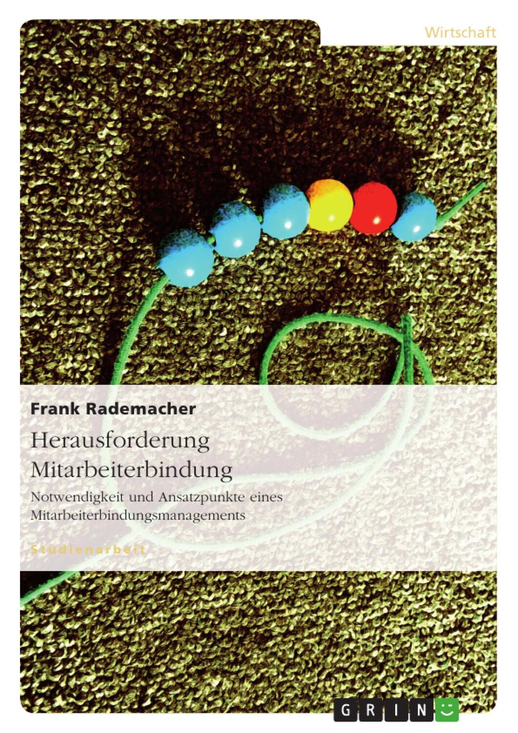 Cover: 9783640253708 | Herausforderung Mitarbeiterbindung | Frank Rademacher | Taschenbuch