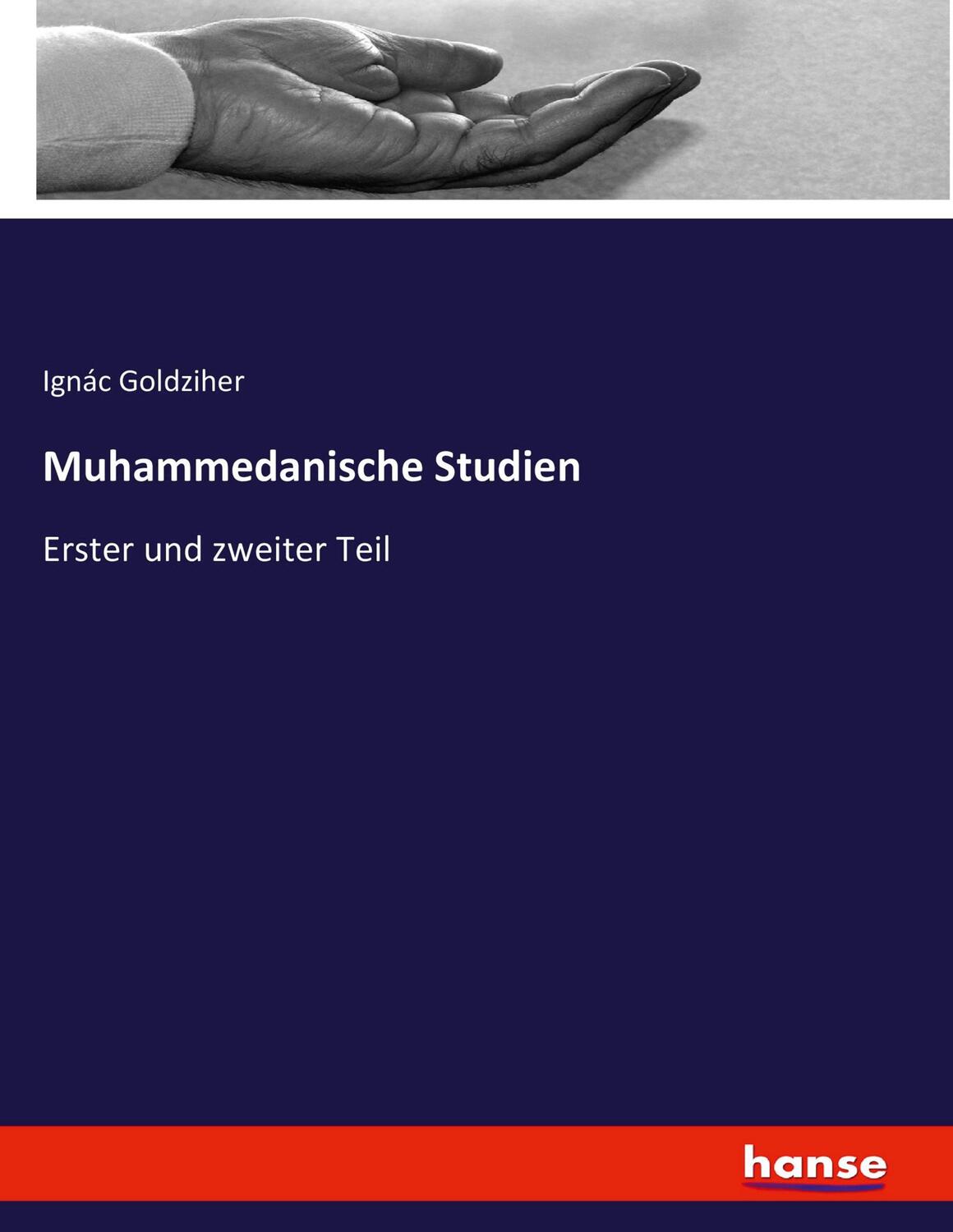 Cover: 9783744648974 | Muhammedanische Studien | Erster und zweiter Teil | Ignác Goldziher