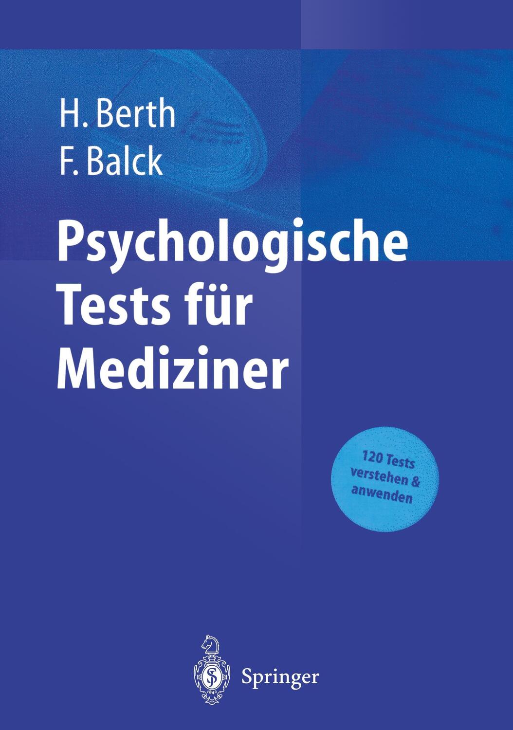 Cover: 9783540435037 | Psychologische Tests für Mediziner | Friedrich Balck (u. a.) | Buch