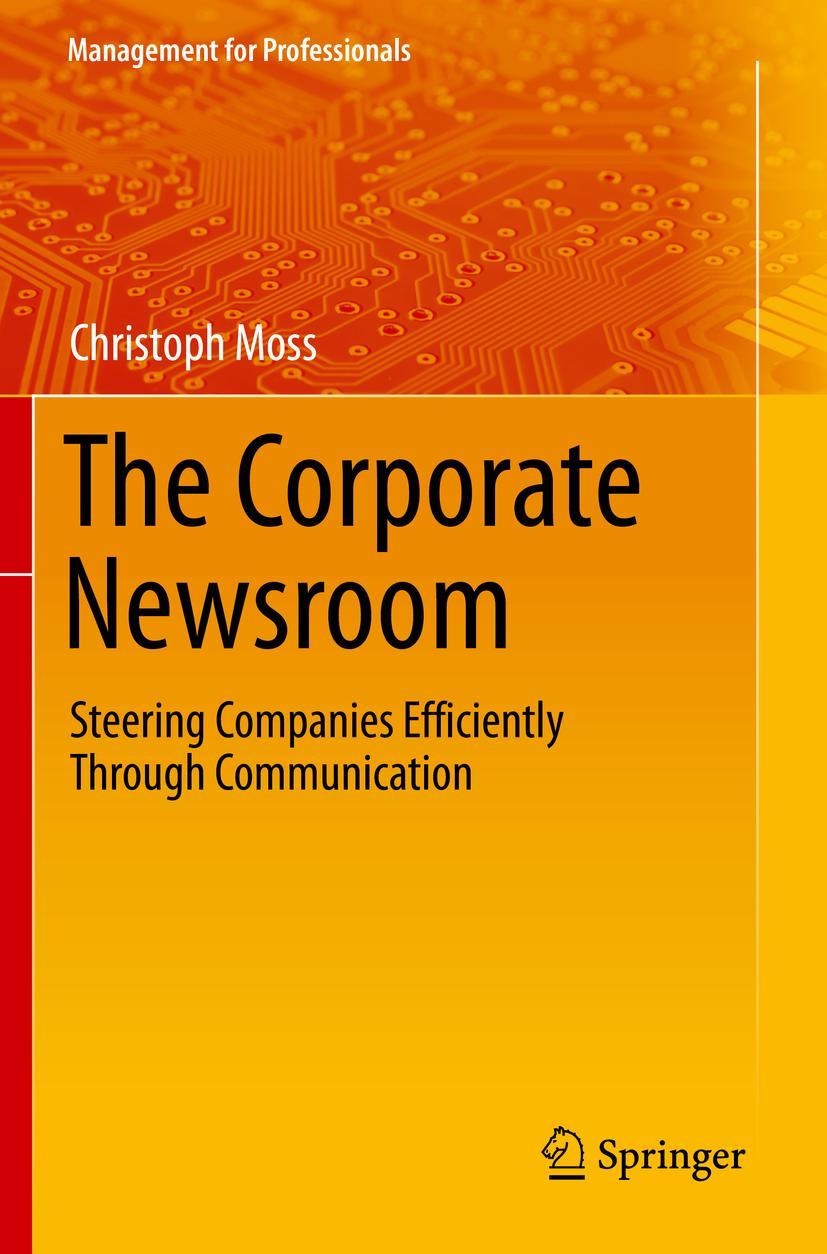 Cover: 9783030676445 | The Corporate Newsroom | Christoph Moss | Taschenbuch | x | Englisch