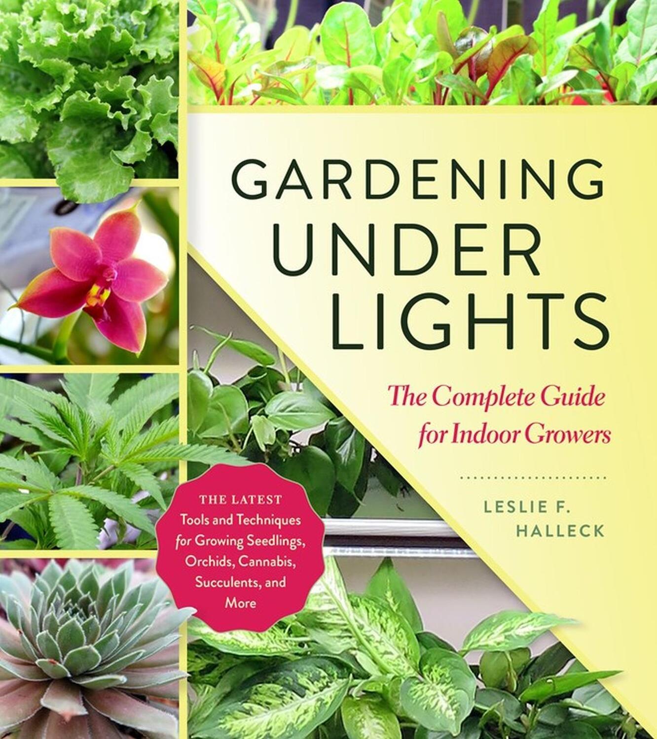 Cover: 9781604697957 | Gardening Under Lights | The Complete Guide for Indoor Growers | Buch