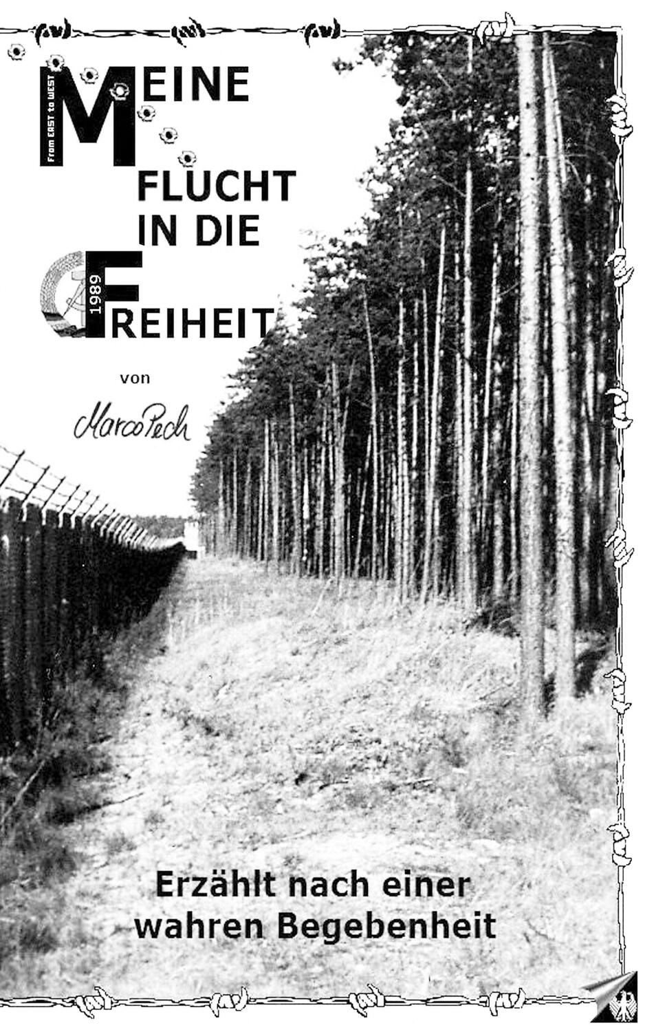Cover: 9783831128587 | Meine Flucht in die Freiheit | Marco Pech | Buch | Books on Demand