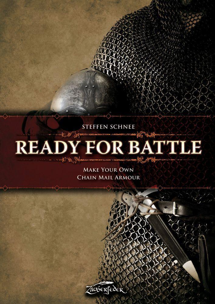 Cover: 9783938922279 | Ready for Battle: Make Your Own Chain Mail Armour | Steffen Schnee