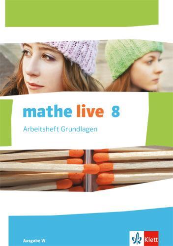 Cover: 9783127206470 | mathe live. Arbeitsheft Grundlagen mit Lösungsheft 8. Schuljahr....