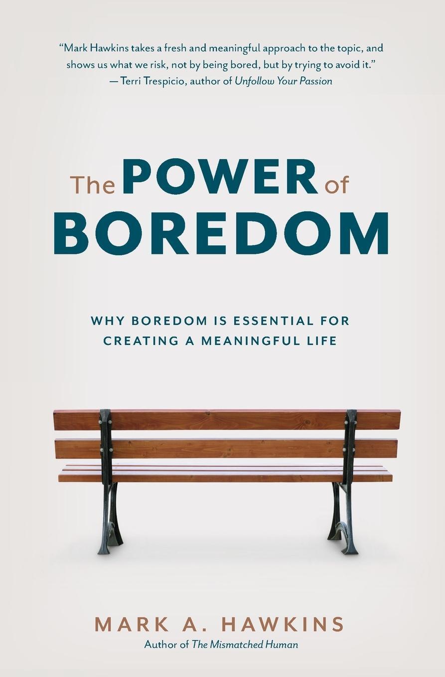 Cover: 9781778254635 | The Power of Boredom | Mark A. Hawkins | Taschenbuch | Paperback