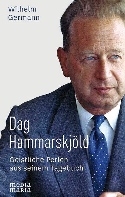 Cover: 9783945401958 | Dag Hammarskjöld | Geistliche Perlen aus seinem Tagebuch | Germann
