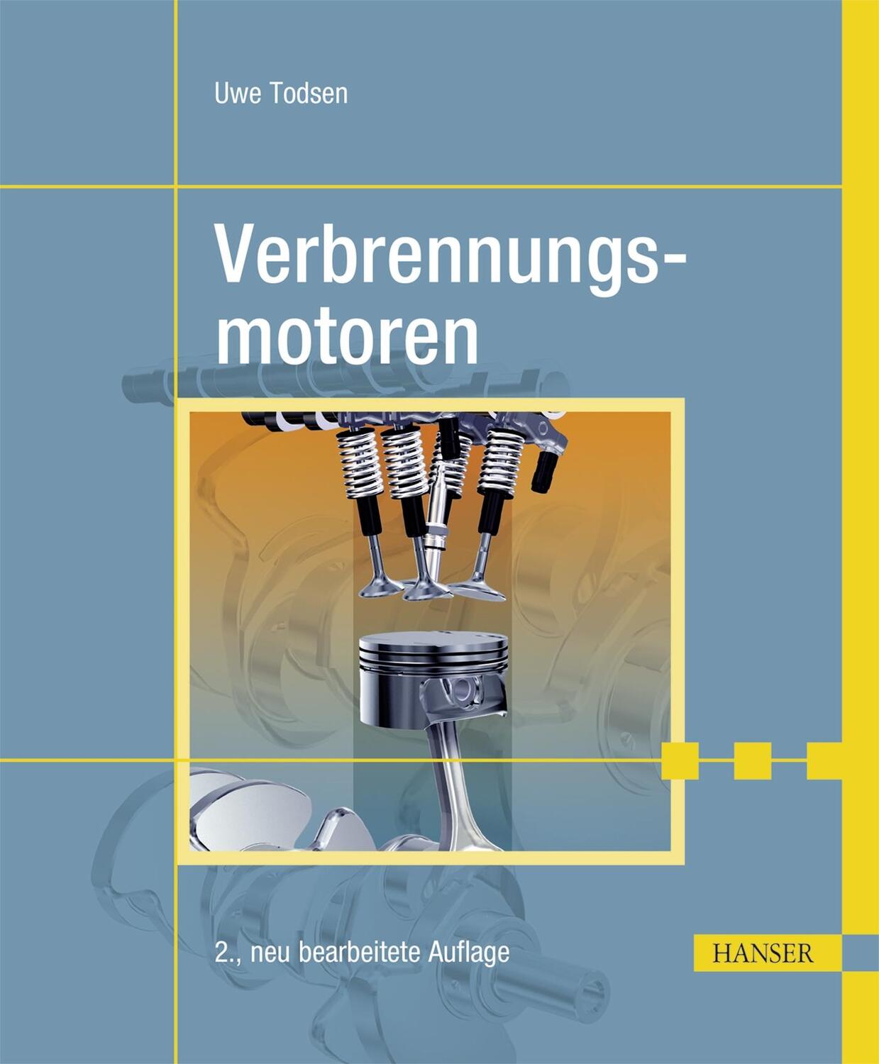 Cover: 9783446450967 | Verbrennungsmotoren | Uwe Todsen | Taschenbuch | Deutsch | 2017