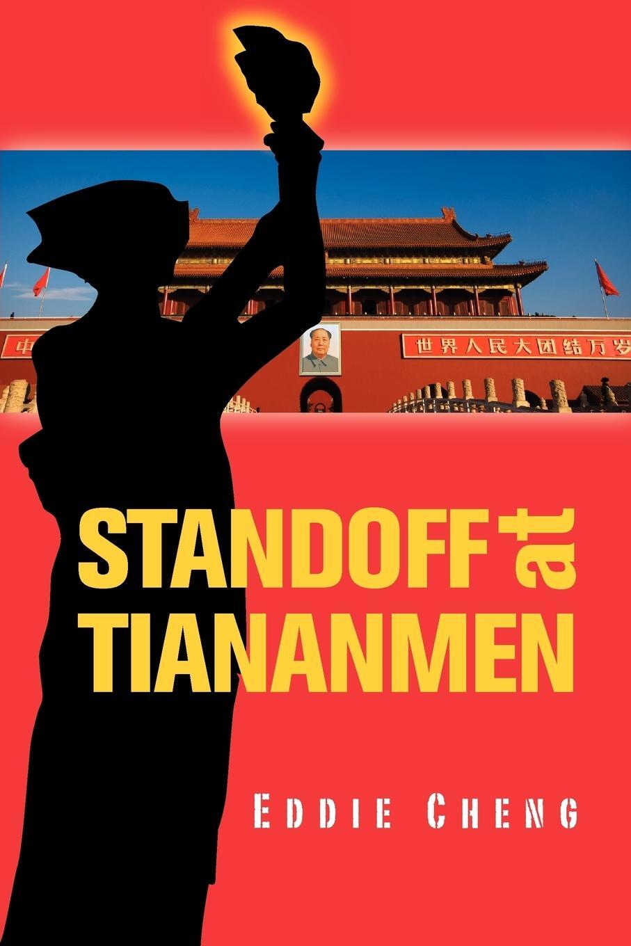 Cover: 9780982320303 | Standoff at Tiananmen | Eddie Cheng | Taschenbuch | Paperback | 2009