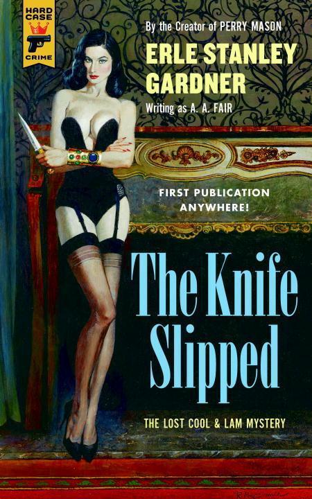 Cover: 9781783299270 | The Knife Slipped | Erle Stanley Gardner | Taschenbuch | Cool and Lam