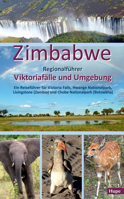 Cover: 9783932084980 | Zimbabwe: Regionalführer Viktoriafälle und Umgebung | Ilona Hupe