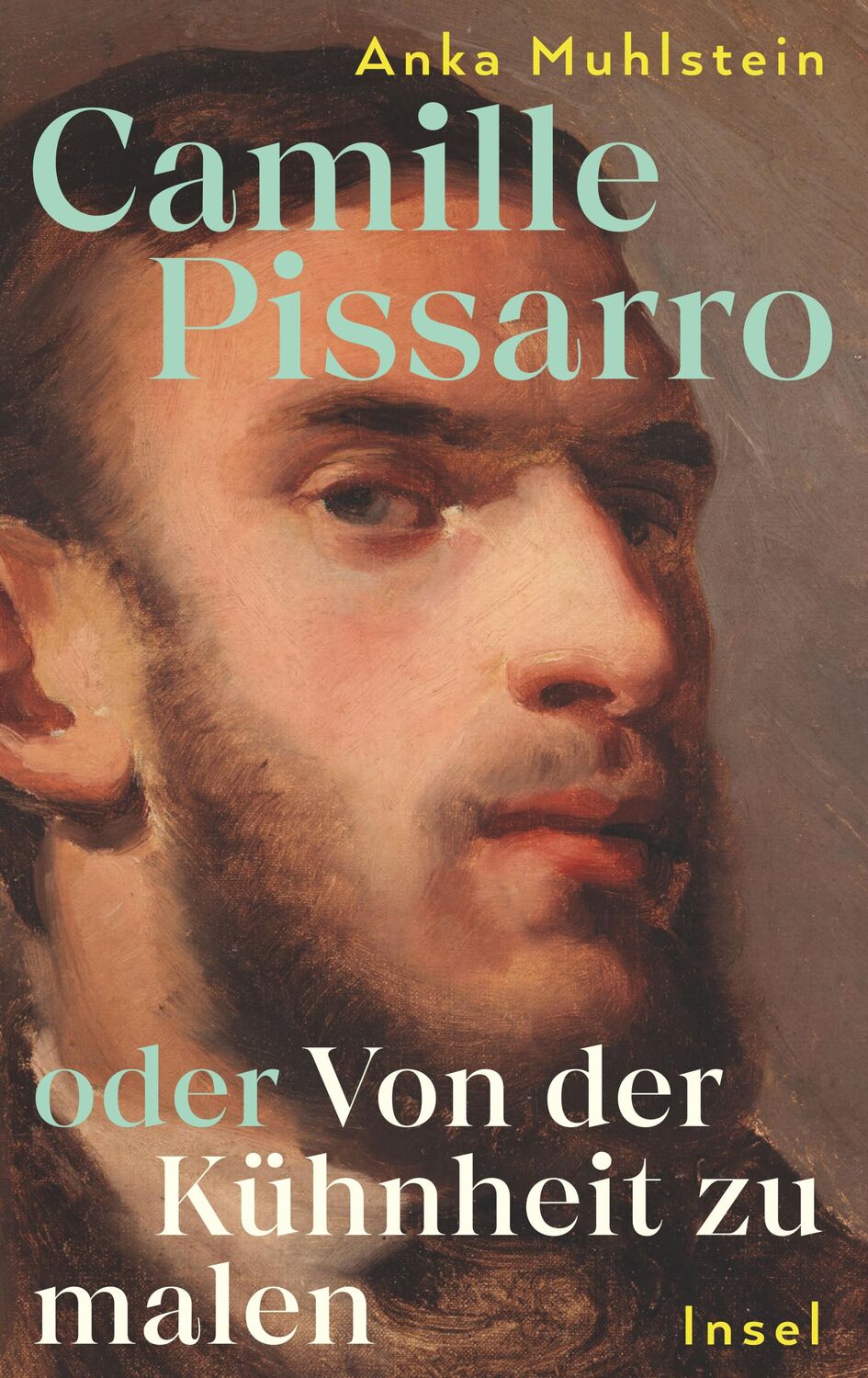 Cover: 9783458644194 | Camille Pissarro oder Von der Kühnheit zu malen | Anka Muhlstein