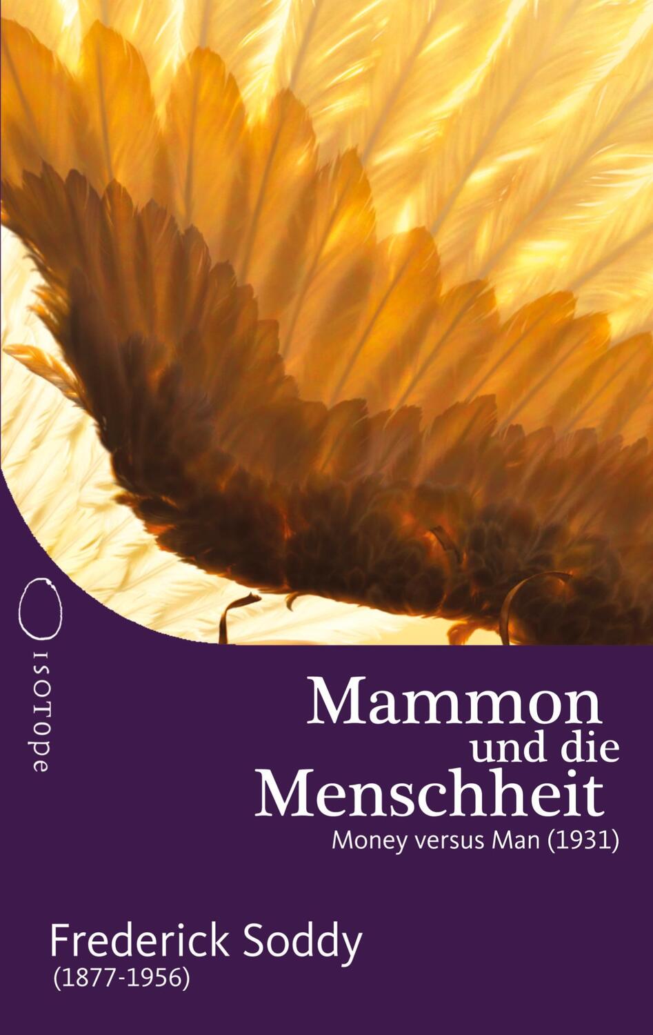 Cover: 9783982273570 | Mammon und die Menschheit | Money versus Man (1931) | Frederick Soddy